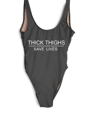 Thick Thighs Save Lives One Piece Swimsuit